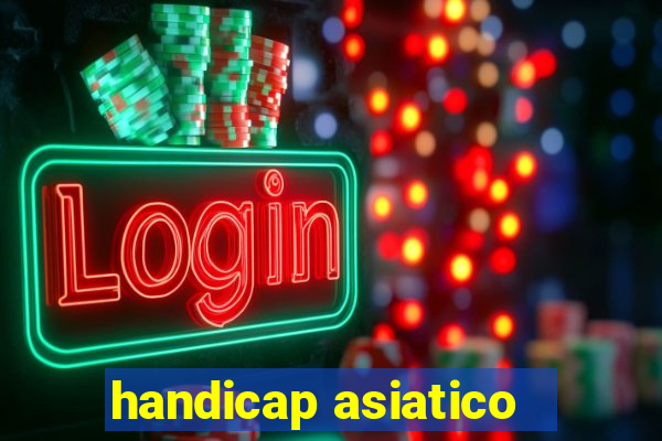 handicap asiatico - 1 o que significa